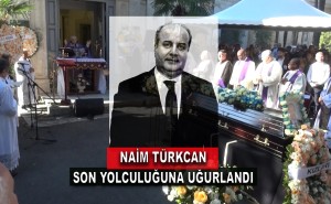 naim türkcan cenaze